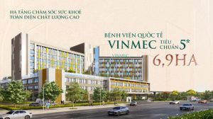 Bệnh viện quốc tế Vinmec 6,9ha