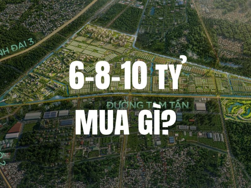 6 – 8 – 10 tỷ mua được gì tại Vinhomes Sài Gòn Park?